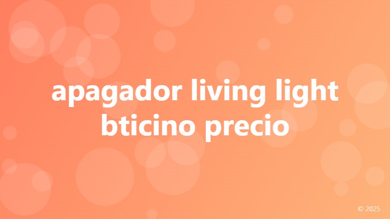 apagador living light bticino precio