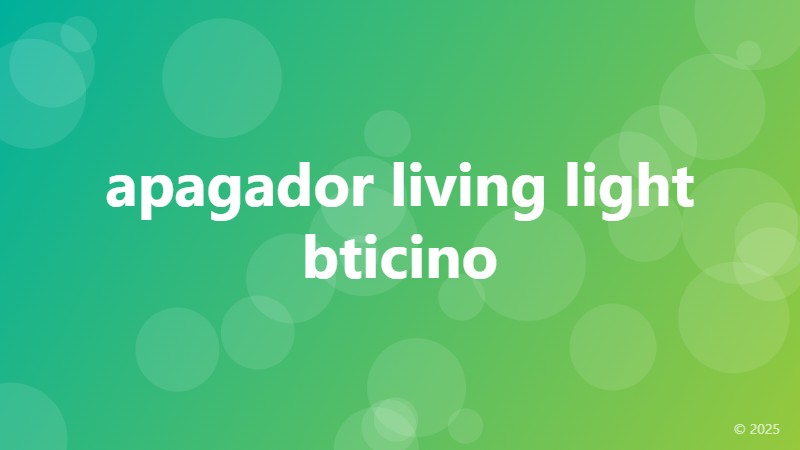 apagador living light bticino