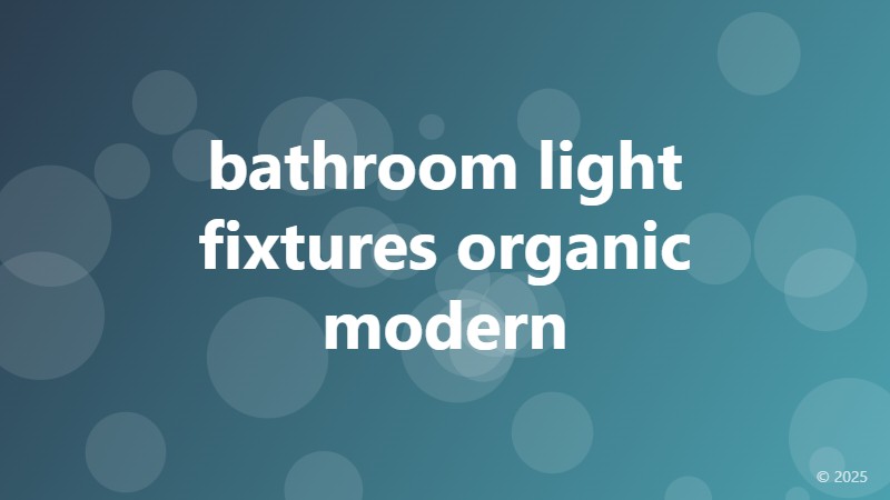 bathroom light fixtures organic modern