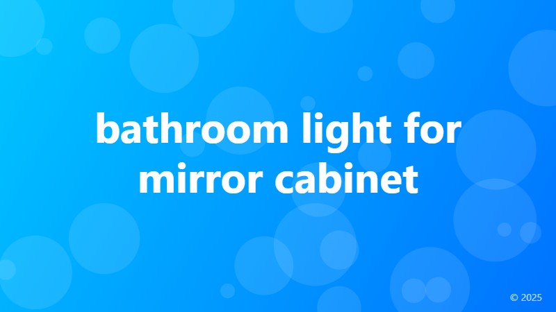 bathroom light for mirror cabinet