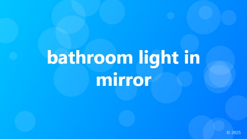 bathroom light in mirror