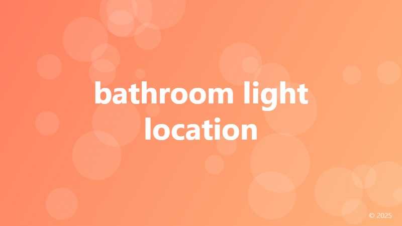 bathroom light location