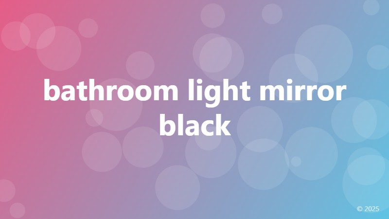 bathroom light mirror black