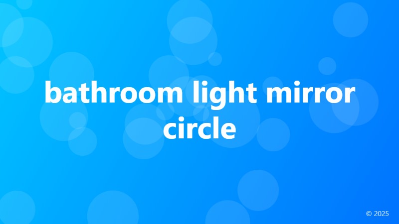 bathroom light mirror circle