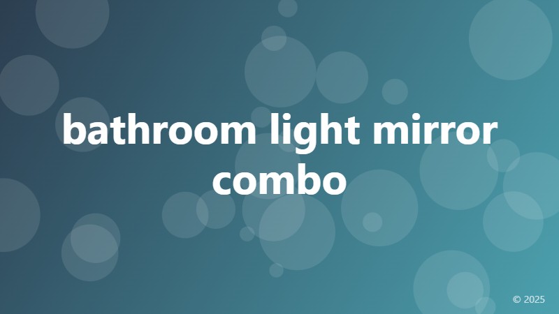bathroom light mirror combo