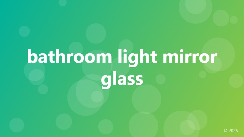 bathroom light mirror glass