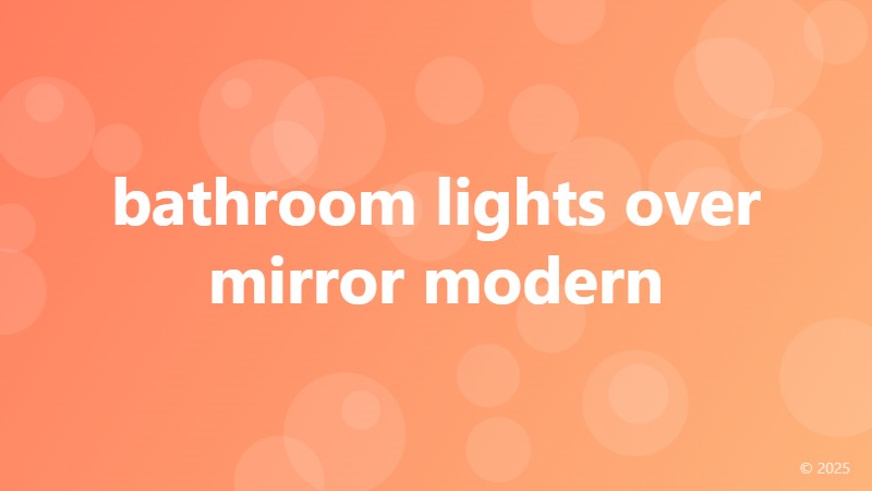 bathroom lights over mirror modern