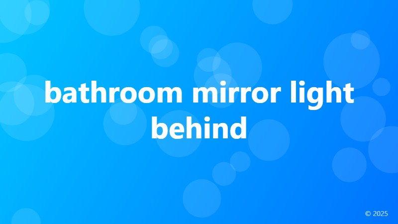 bathroom mirror light behind