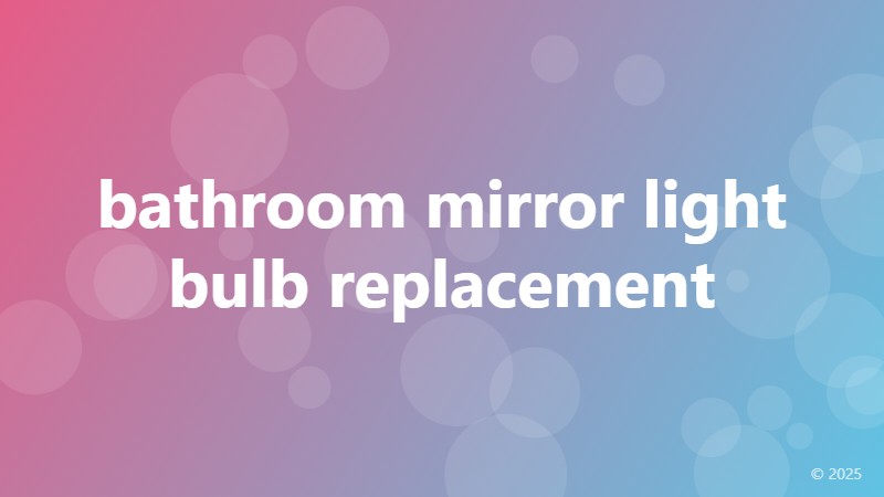 bathroom mirror light bulb replacement
