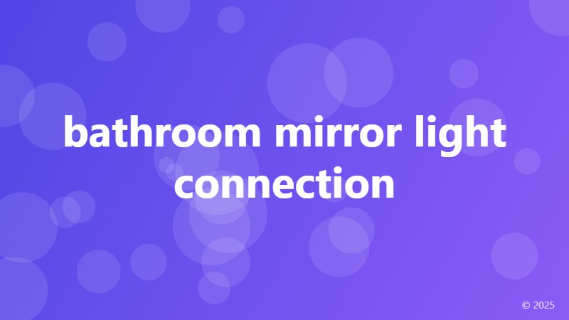 bathroom mirror light connection