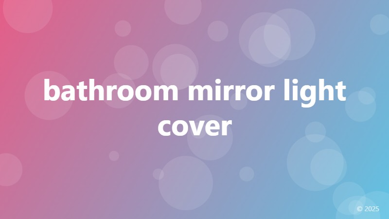 bathroom mirror light cover