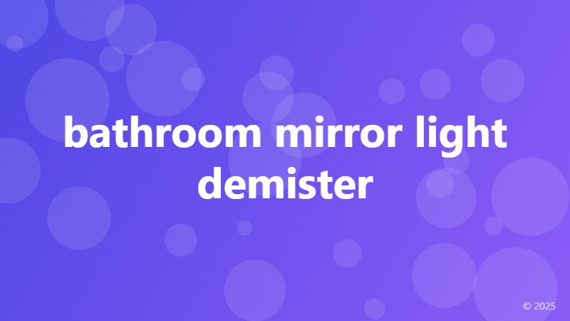 bathroom mirror light demister
