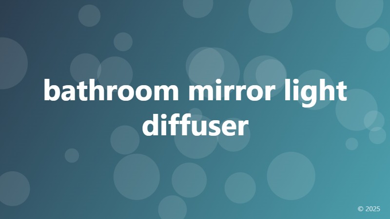 bathroom mirror light diffuser