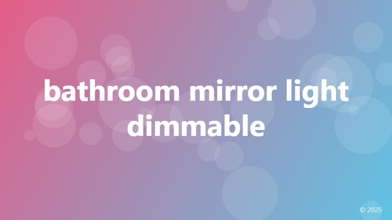 bathroom mirror light dimmable