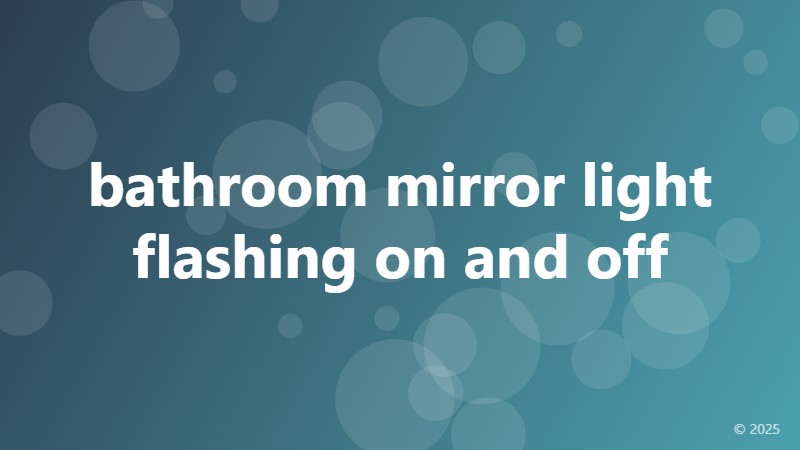 bathroom mirror light flashing on and off