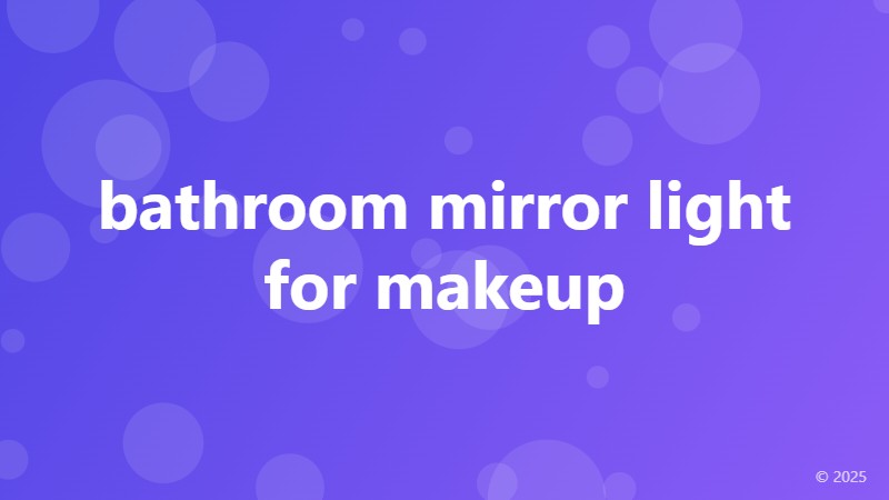 bathroom mirror light for makeup