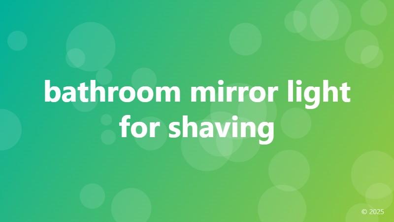 bathroom mirror light for shaving