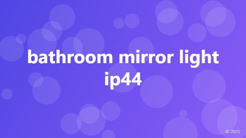 bathroom mirror light ip44