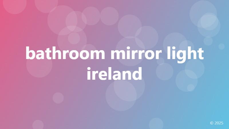bathroom mirror light ireland