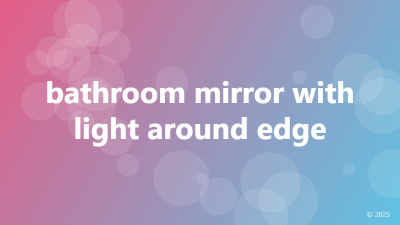 bathroom mirror with light around edge