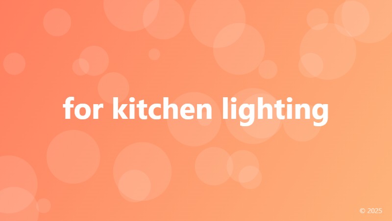 for kitchen lighting