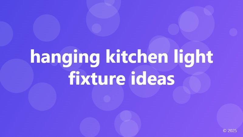 hanging kitchen light fixture ideas