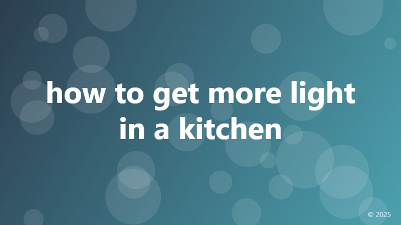 how to get more light in a kitchen
