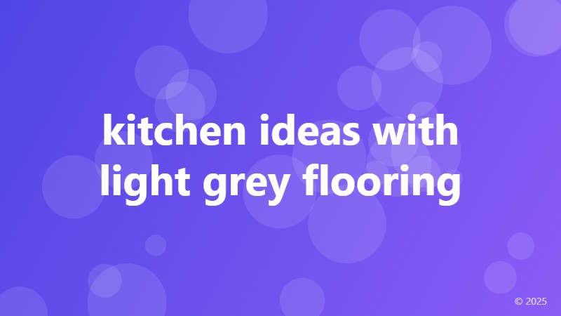 kitchen ideas with light grey flooring