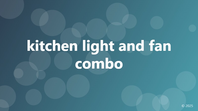 kitchen light and fan combo