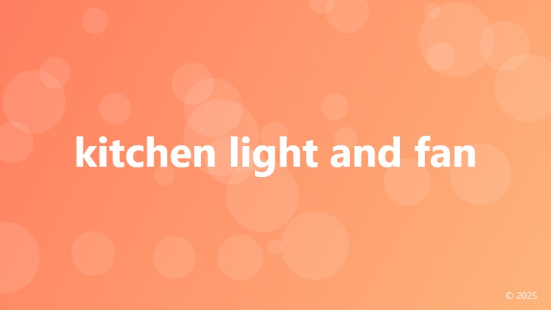 kitchen light and fan