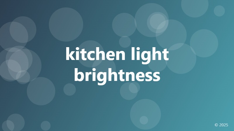 kitchen light brightness