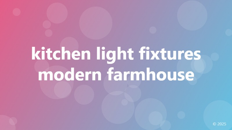 kitchen light fixtures modern farmhouse