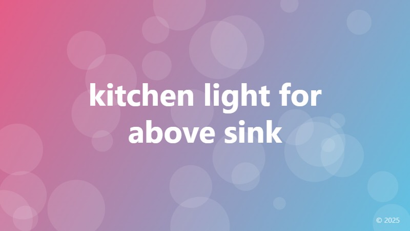kitchen light for above sink