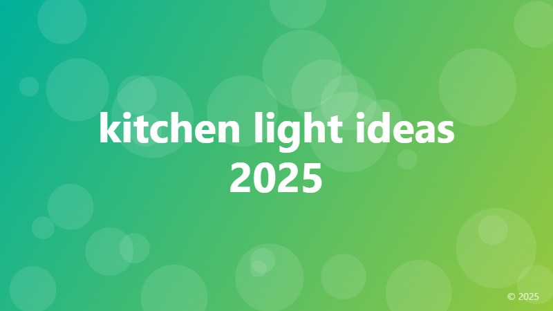 kitchen light ideas 2025