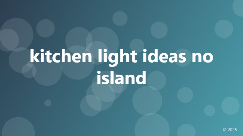 kitchen light ideas no island