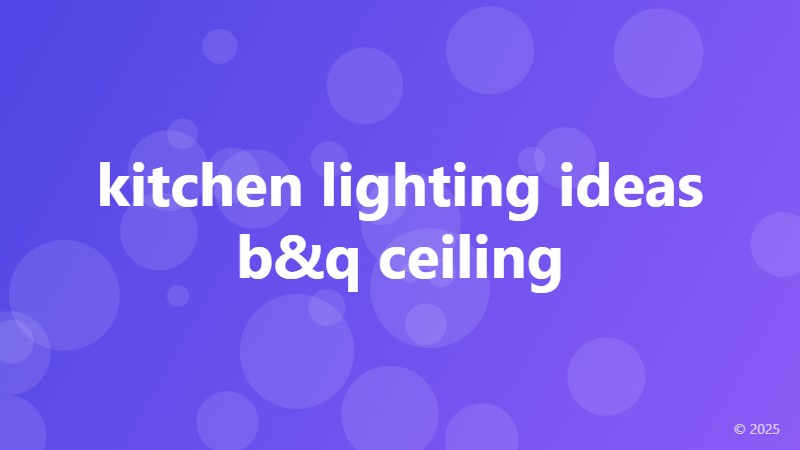 kitchen lighting ideas b&q ceiling