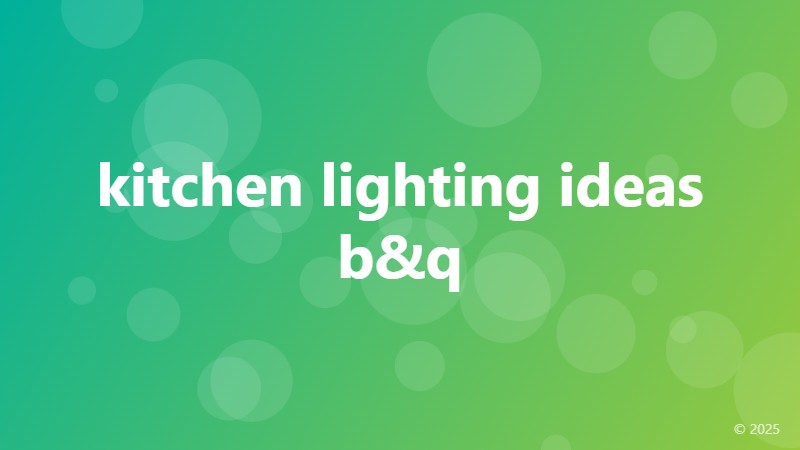 kitchen lighting ideas b&q