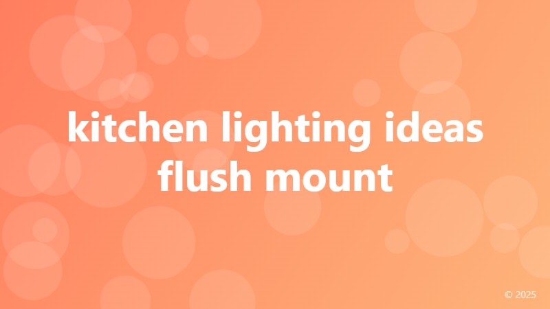 kitchen lighting ideas flush mount
