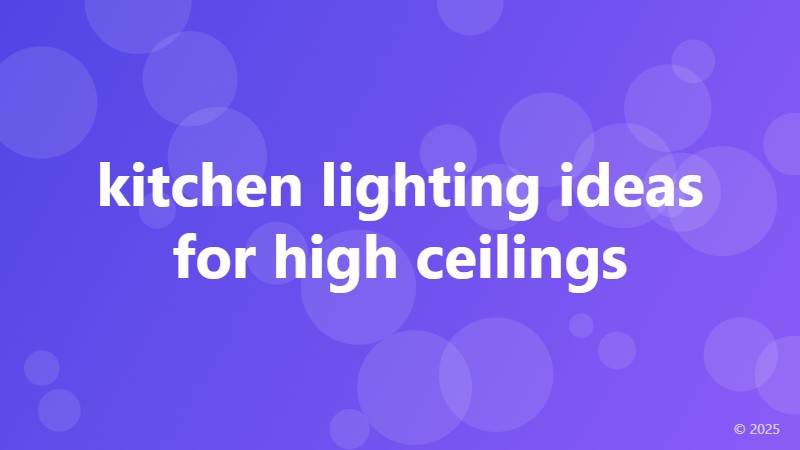 kitchen lighting ideas for high ceilings
