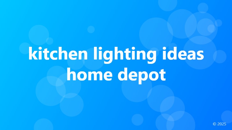 kitchen lighting ideas home depot