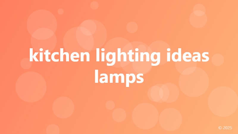 kitchen lighting ideas lamps