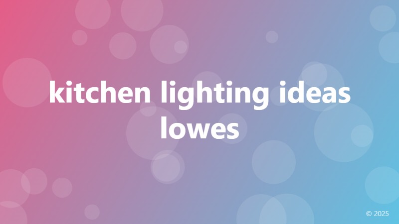 kitchen lighting ideas lowes