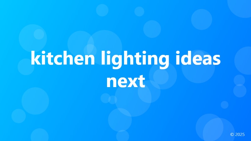 kitchen lighting ideas next