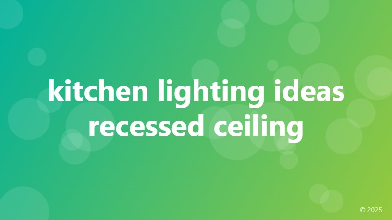 kitchen lighting ideas recessed ceiling