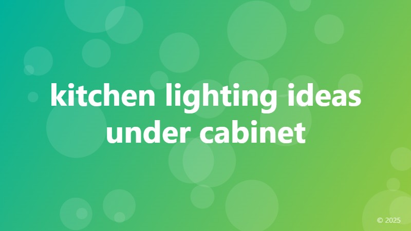 kitchen lighting ideas under cabinet