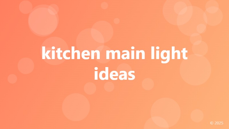 kitchen main light ideas