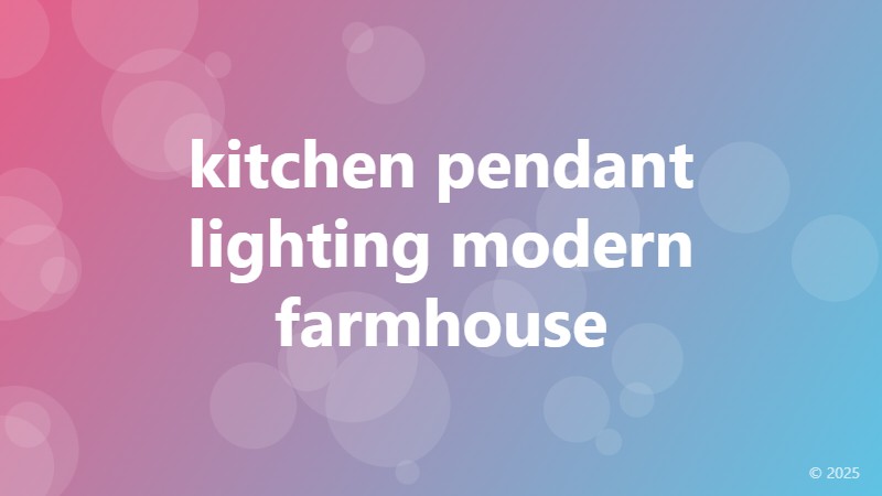 kitchen pendant lighting modern farmhouse