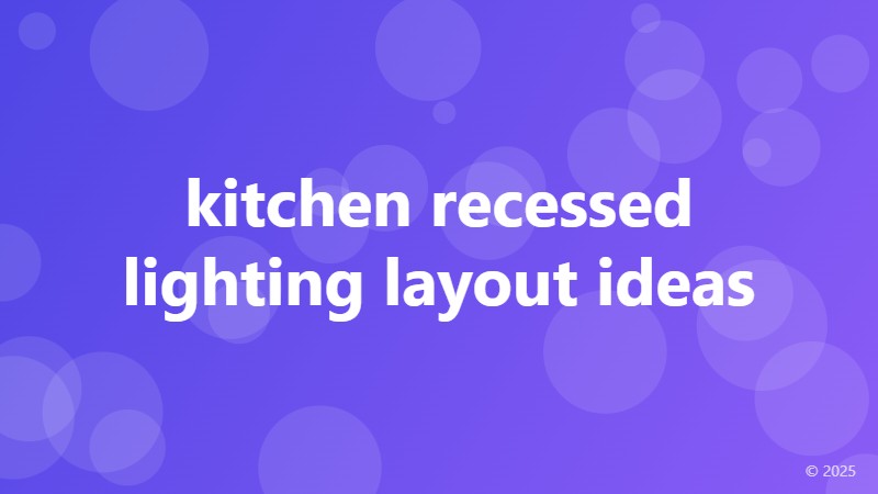 kitchen recessed lighting layout ideas
