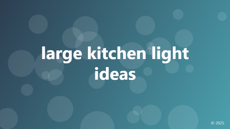 large kitchen light ideas