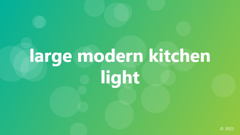 large modern kitchen light